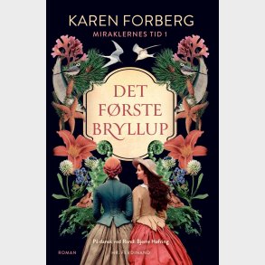 Det F�rste Bryllup - Karen Forberg - Bog