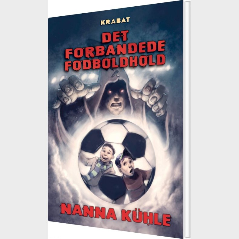 Det Forbandede Fodboldhold - Nanna K�hle - Bog