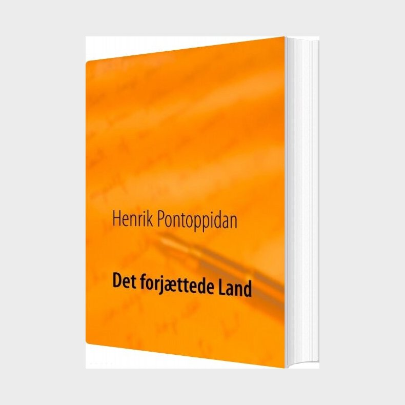 Det Forj�ttede Land - Henrik Pontoppidan - Bog