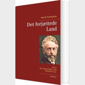Det Forj�ttede Land - Henrik Pontoppidan - Bog