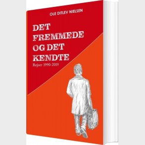 Det Fremmede Og Det Kendte - Ole Ditlev Nielsen - Bog
