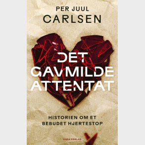 Det Gavmilde Attentat - Per Juul Carlsen - Bog