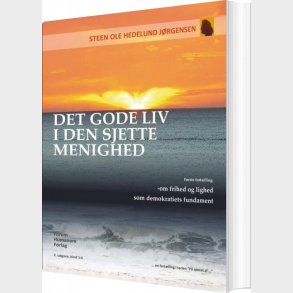 Det Gode Liv I Den Sjette Menighed - Steen Ole Hedelund J�rgensen - Bog