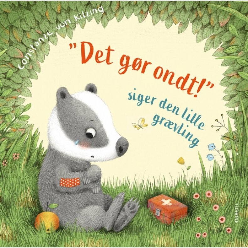 "det Gr Ondt!" Siger Den Lille Grvling - Constanze Von Kitzing - Bog