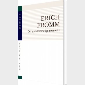 Det Guddommelige Menneske - Erich Fromm - Bog