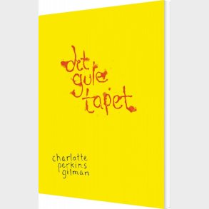 Det Gule Tapet - Charlotte Perkins Gilman - Bog
