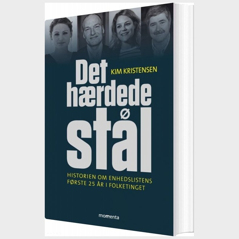 Det H�rdede St�l - Enhedslistens F�rste 25 �r - Kim Kristensen - Bog