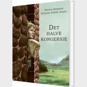 Det Halve Kongerige - Morten Riemann - Bog