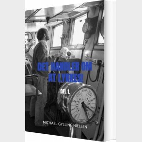 Det Handler Om At Lykkes! - Michael Gylling Nielsen - Bog