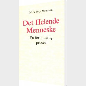 Det Helende Menneske - Mette Maja Mouritsen - Bog