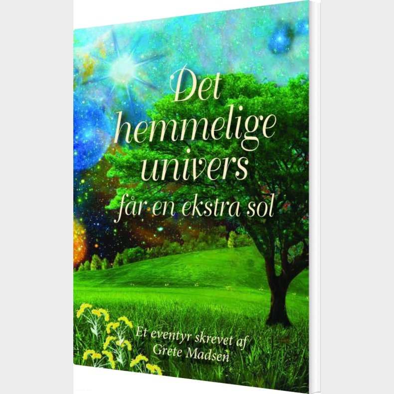 Det Hemmelige Univers F�r En Ekstra Sol - Grete Madsen - Bog