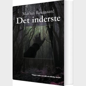 Det Inderste - Martin Ringgaard - Bog