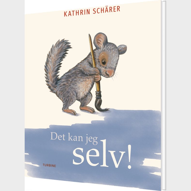 Det Kan Jeg Selv! - Kathrin Sch�rer - Bog