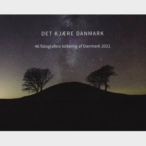 Det Kj�re Danmark - Kirsten Klein - Bog