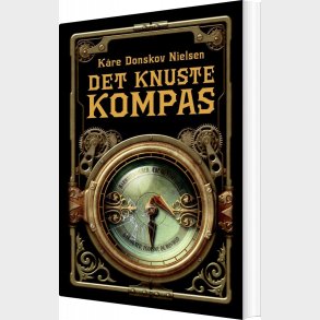 Det Knuste Kompas - K�re Donskov Nielsen - Bog