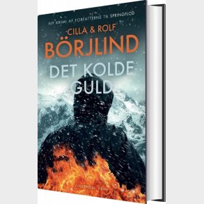 Det Kolde Guld - Cilla & Rolf B�rjlind - Bog