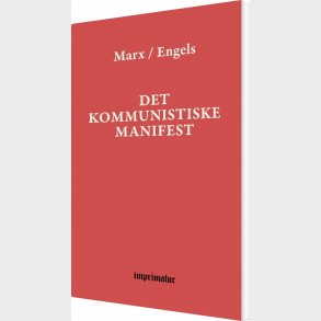 Det Kommunistiske Manifest - Karl Marx Friedrich  Engels - Bog