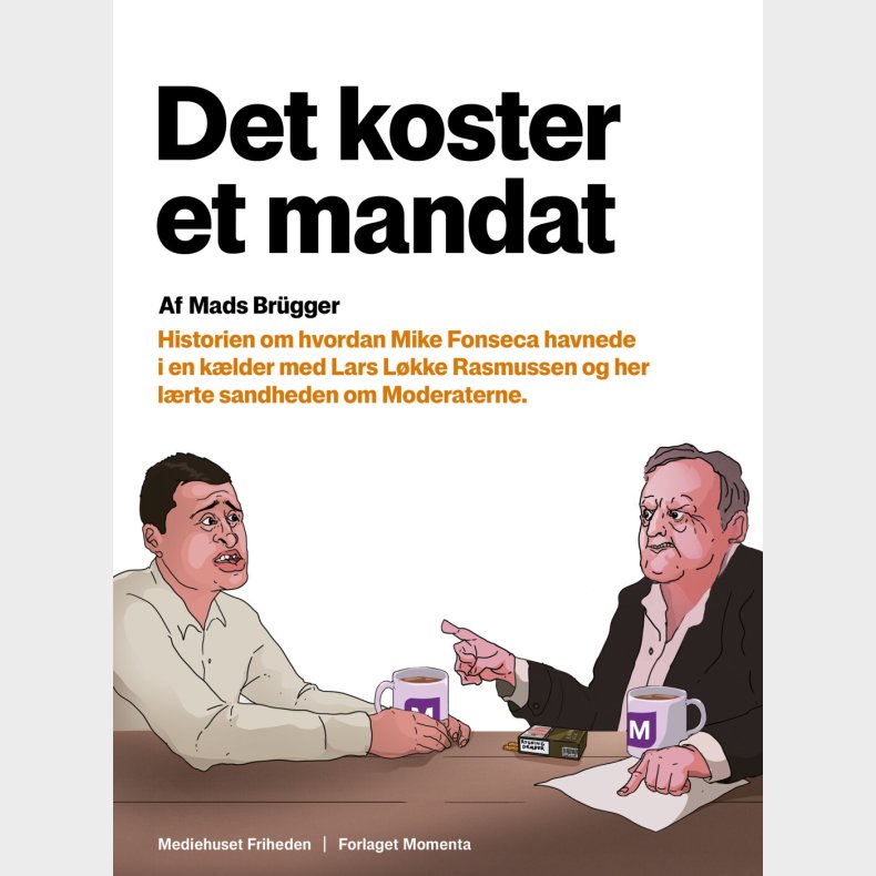 Det Koster Et Mandat - Mads Brgger - Bog