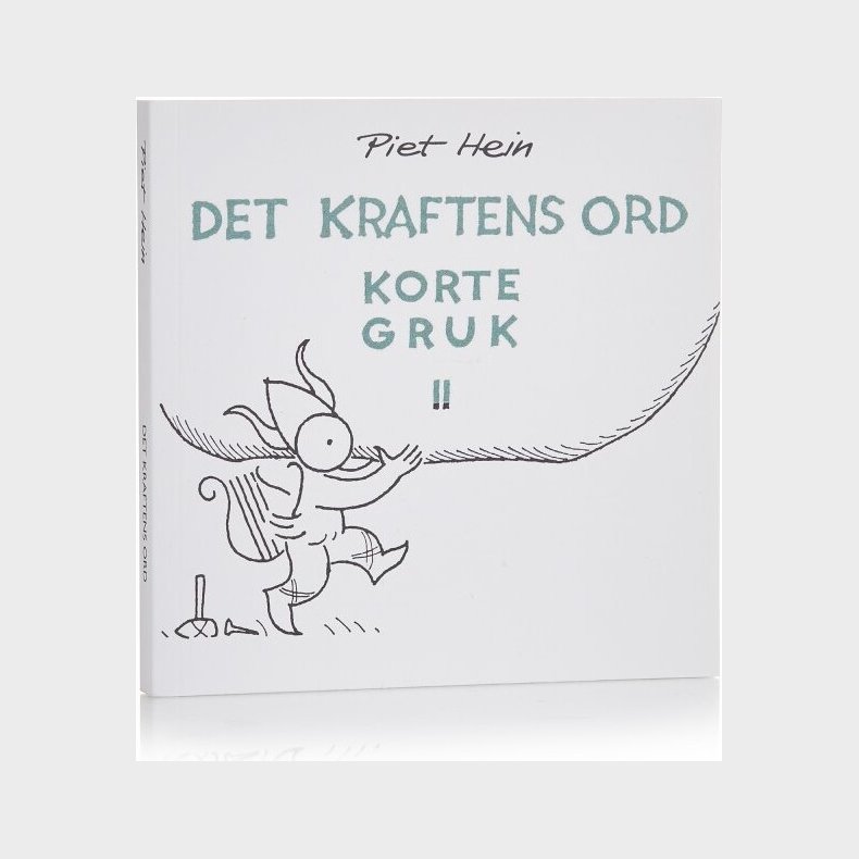 Det Kraftens Ord - Korte Gruk Ii - Piet Hein - Bog