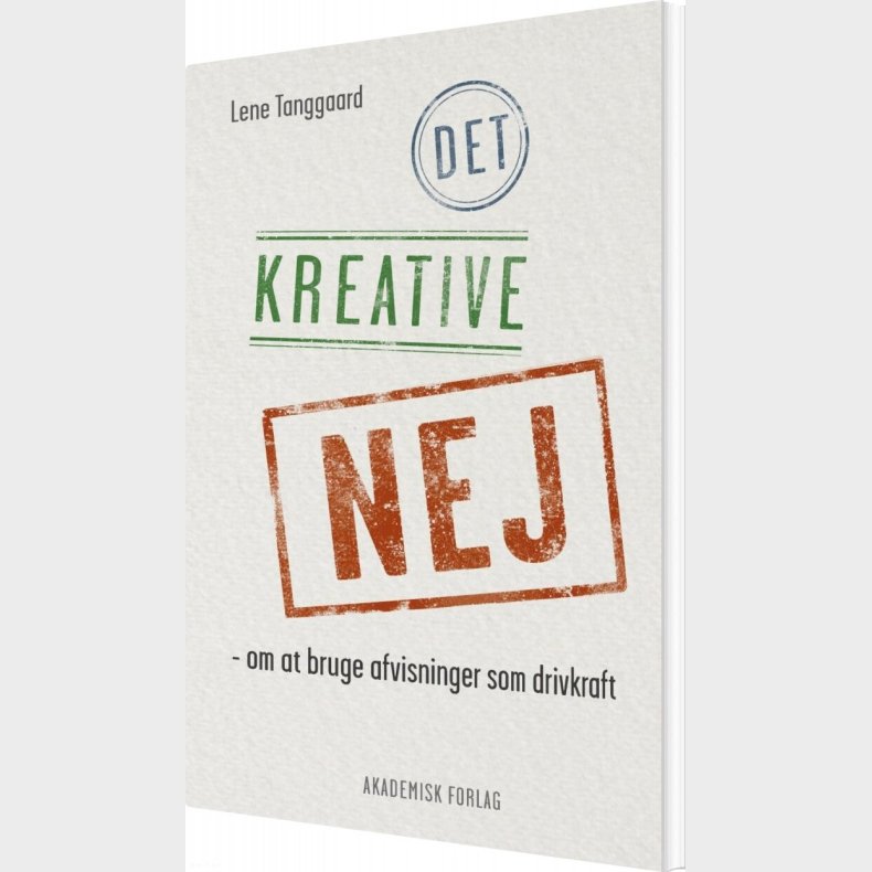 Det Kreative Nej - Lene Tanggaard - Bog