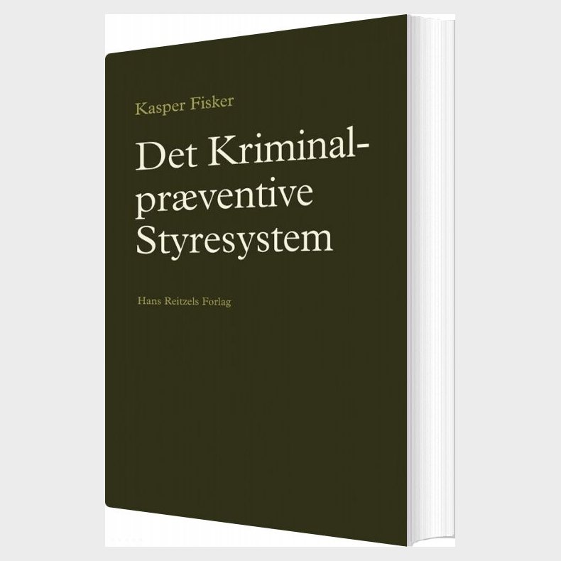 Det Kriminalpr�ventive Styresystem - Kasper Fisker - Bog