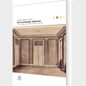 Det Kvindelige Spillerum - Lisbeth Ahlgren Jensen - Bog