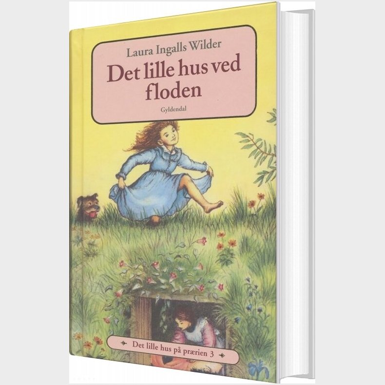 Det Lille Hus P� Pr�rien 3 - Det Lille Hus Ved Floden - Laura Ingalls Wilder - Bog