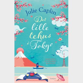Det Lille Tehus I Tokyo - Julie Caplin - Bog