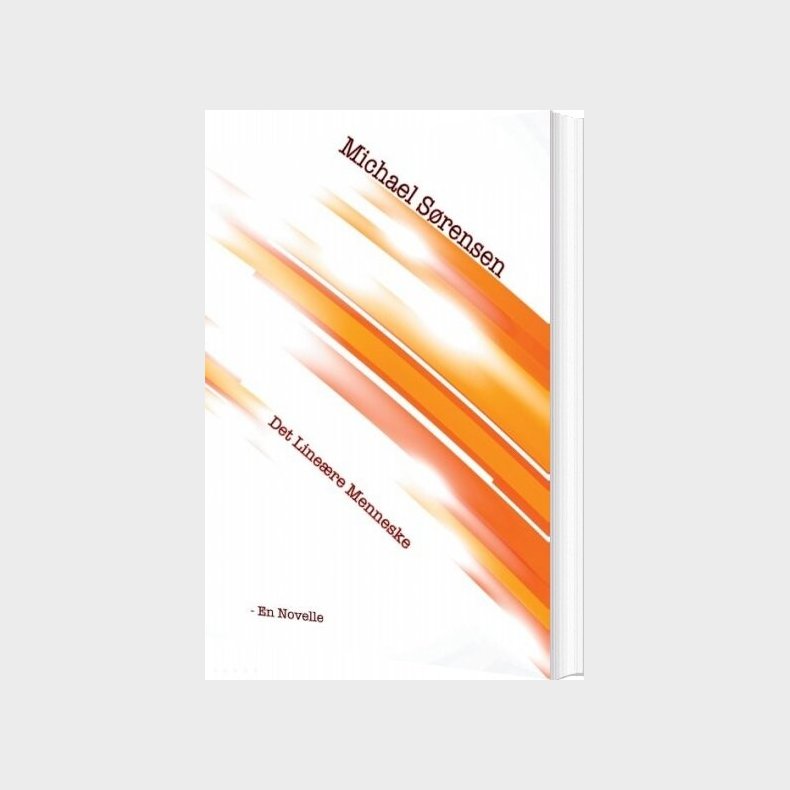 Det Line�re Menneske - Michael S�rensen - Bog