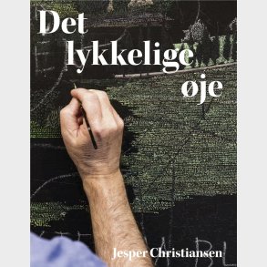 Det Lykkelige �je - Jesper Christiansen - Bog