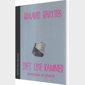 Det Lyse Kammer - Roland Barthes - Bog