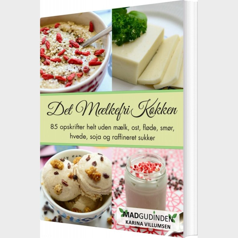 Det M�lkefri K�kken - Karina Villumsen - Bog