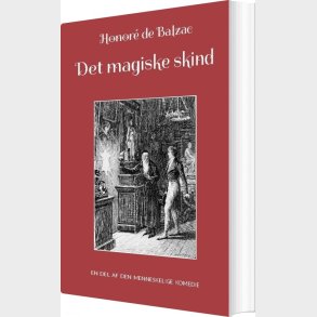 Det Magiske Skind - Honor� De Balzac - Bog