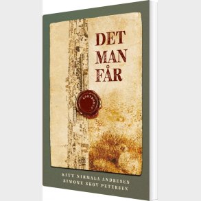 Det Man F�r - Kitt Nirmala Andresen - Bog