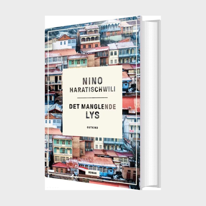 Det Manglende Lys - Nino Haratischwili - Bog