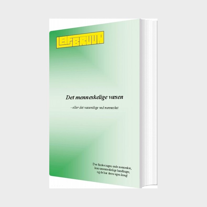Det Menneskelige V�sen - Leif Bruun - Bog