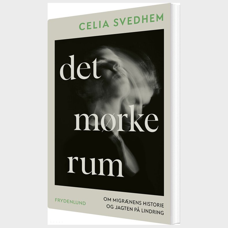 Det M�rke Rum - Celia Svedhem - Bog