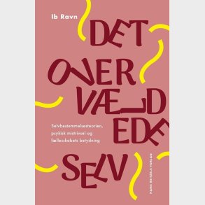 Det Overv�ldede Selv - Ib Ravn - Bog