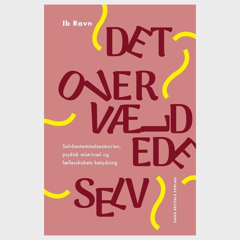 Det Overv�ldede Selv - Ib Ravn - Bog