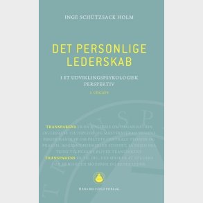 Det Personlige Lederskab - Inge Sch�tzsack Holm - Bog