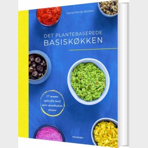 Det Plantebaserede Basisk�kken - Maria Rohde Madsen - Bog