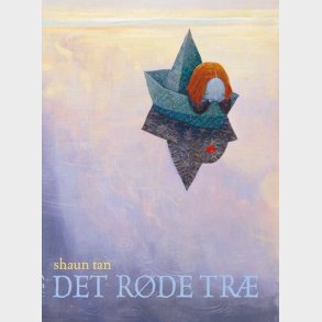 Det R�de Tr� - Shaun Tan - Bog