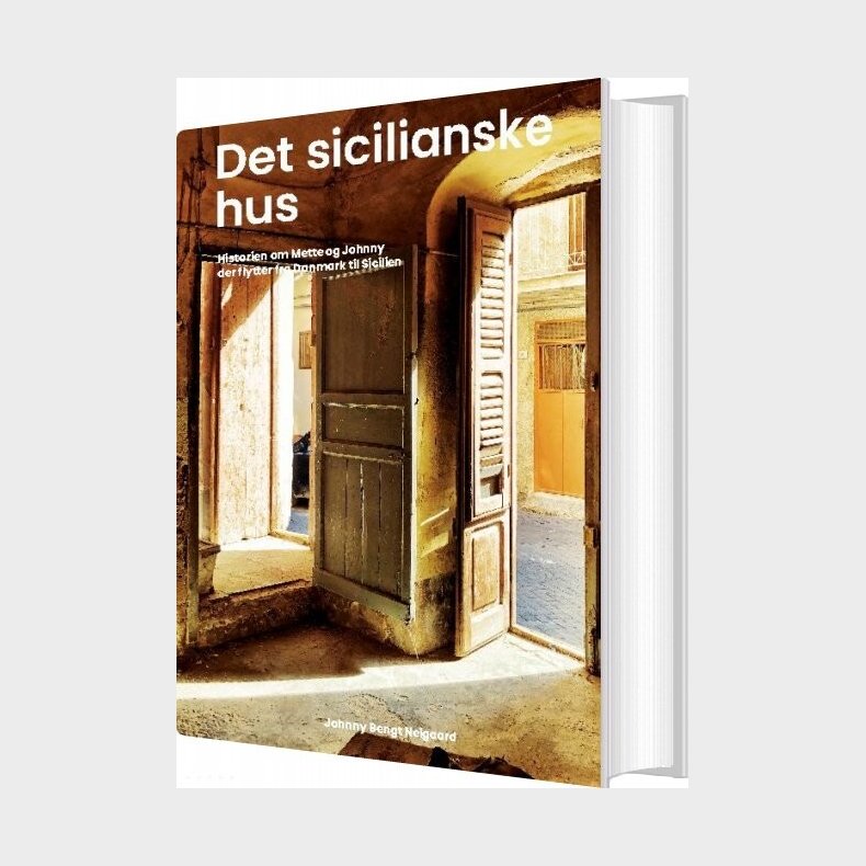 Det Sicilianske Hus - Bengt Johnny Neigaard - Bog