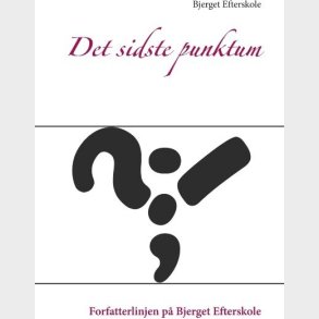 Det Sidste Punktum - Bjerget Efterskole - Bog