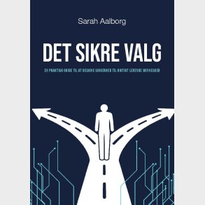 Det Sikre Valg - Sarah Aalborg - Bog