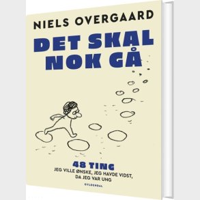 Det Skal Nok G� - Niels Overgaard - Bog