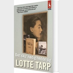 Det Sku' N�dig Hedde Sig - Lotte Tarp - Bog