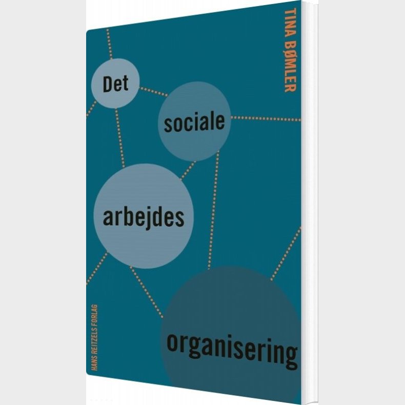 Det Sociale Arbejdes Organisering - Tina B�mler - Bog