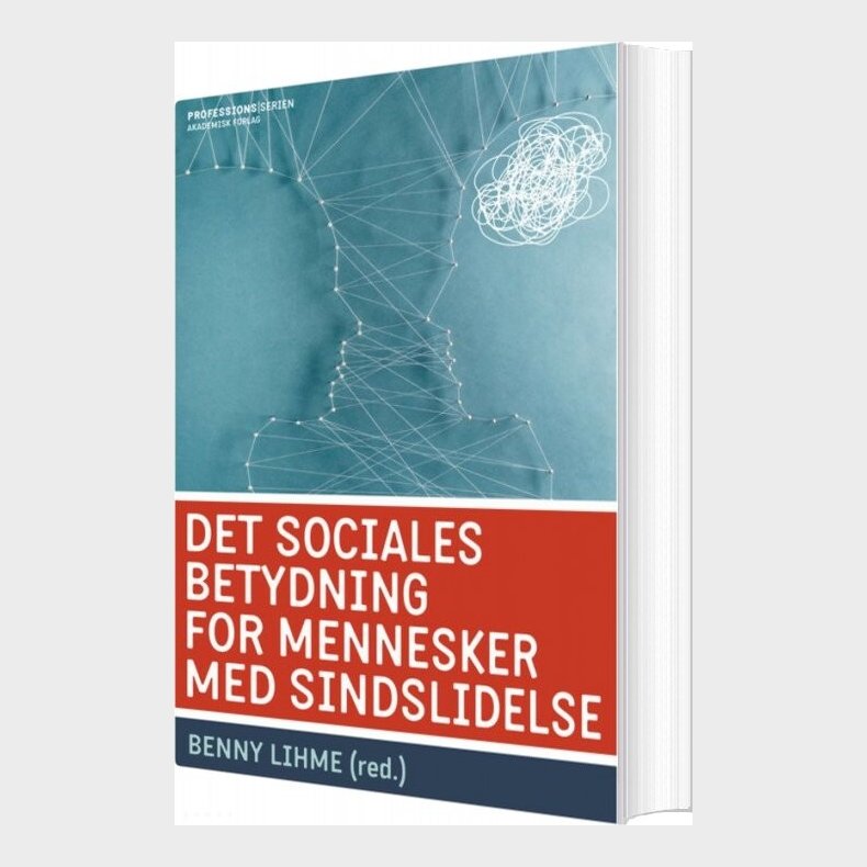 Det Sociales Betydning For Mennesker Med Sindslidelse - Benny Lihme - Bog
