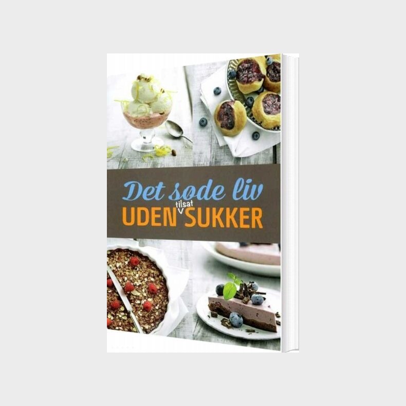 Det Sde Liv Uden Tilsat Sukker - Carl Bjarne Mikkelsen - Bog